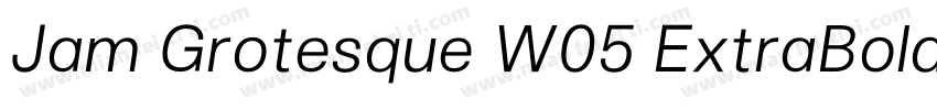 Jam Grotesque W05 ExtraBold字体转换